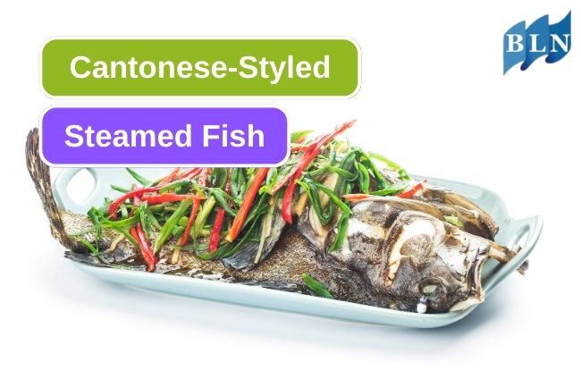 Exploring the Exquisite Flavors of Cantonese-Style Steamed Fish